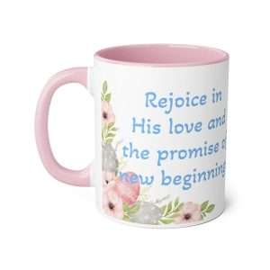 Inspirational Floral Accent Mug - "Rejoice in His Love and Promise of New Beginnings"