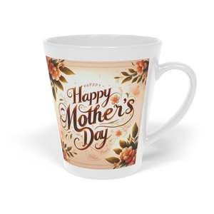 Happy Mother's Day Floral Latte Mug - 12oz Coffee Cup Gift